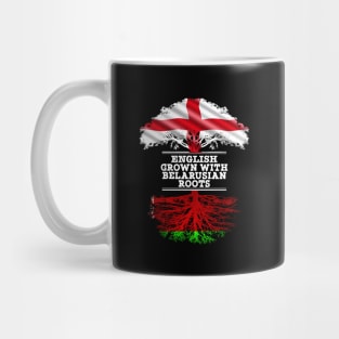 English Grown With Belarusian Roots - Gift for Belarusian With Roots From Belarusian Mug